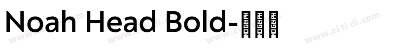Noah Head Bold字体转换 Noah Head Bold字体转换